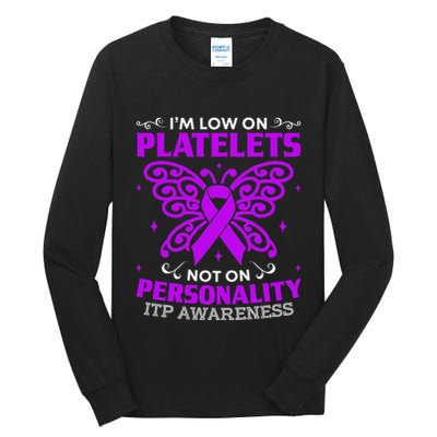 Immune Thrombocytopenic Purpura Itp Awareness Tall Long Sleeve T-Shirt