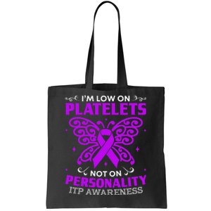 Immune Thrombocytopenic Purpura Itp Awareness Tote Bag