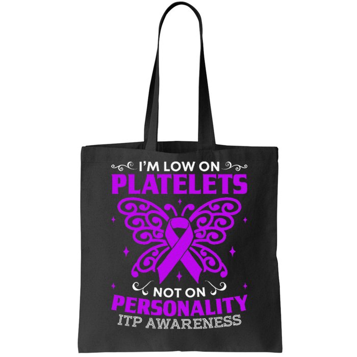 Immune Thrombocytopenic Purpura Itp Awareness Tote Bag