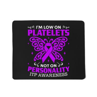 Immune Thrombocytopenic Purpura Itp Awareness Mousepad