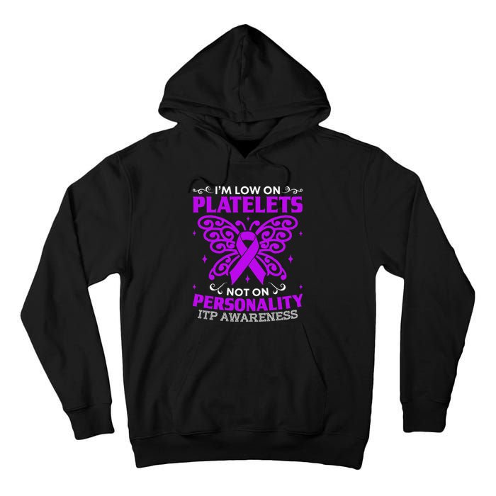 Immune Thrombocytopenic Purpura Itp Awareness Tall Hoodie