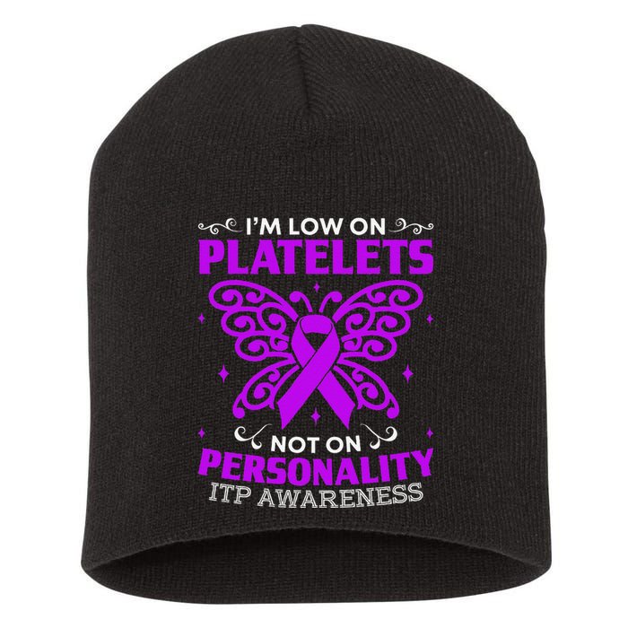 Immune Thrombocytopenic Purpura Itp Awareness Short Acrylic Beanie