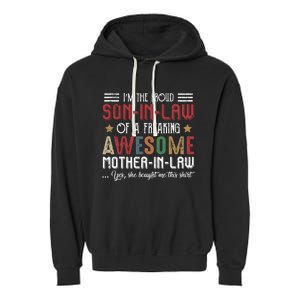 Im The Proud Son In Law Of A Freaking Awesome Mother In Law Garment-Dyed Fleece Hoodie