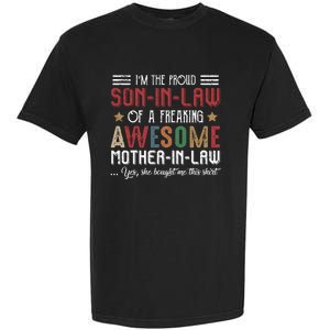 Im The Proud Son In Law Of A Freaking Awesome Mother In Law Garment-Dyed Heavyweight T-Shirt