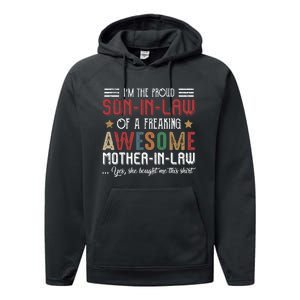 Im The Proud Son In Law Of A Freaking Awesome Mother In Law Performance Fleece Hoodie