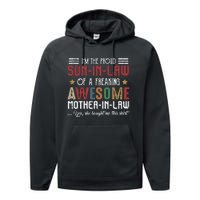 Im The Proud Son In Law Of A Freaking Awesome Mother In Law Performance Fleece Hoodie