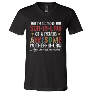 Im The Proud Son In Law Of A Freaking Awesome Mother In Law V-Neck T-Shirt