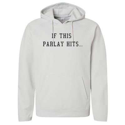 If This Parlay Hits Sports Betting Degenerate Performance Fleece Hoodie