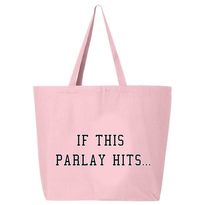 If This Parlay Hits Sports Betting Degenerate 25L Jumbo Tote