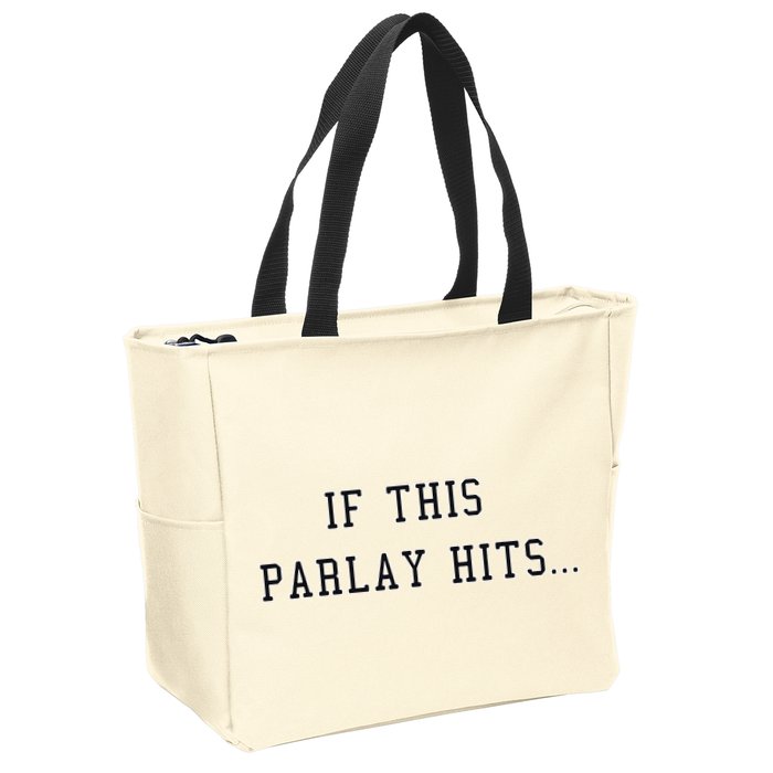 If This Parlay Hits Sports Betting Degenerate Zip Tote Bag