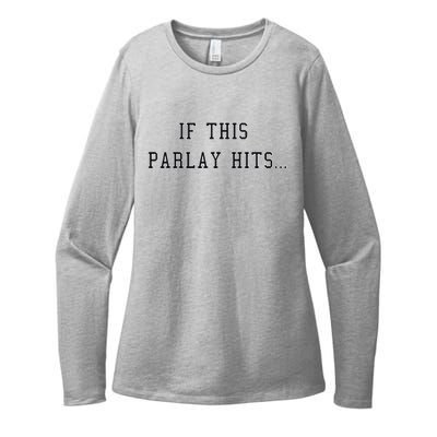 If This Parlay Hits Sports Betting Degenerate Womens CVC Long Sleeve Shirt