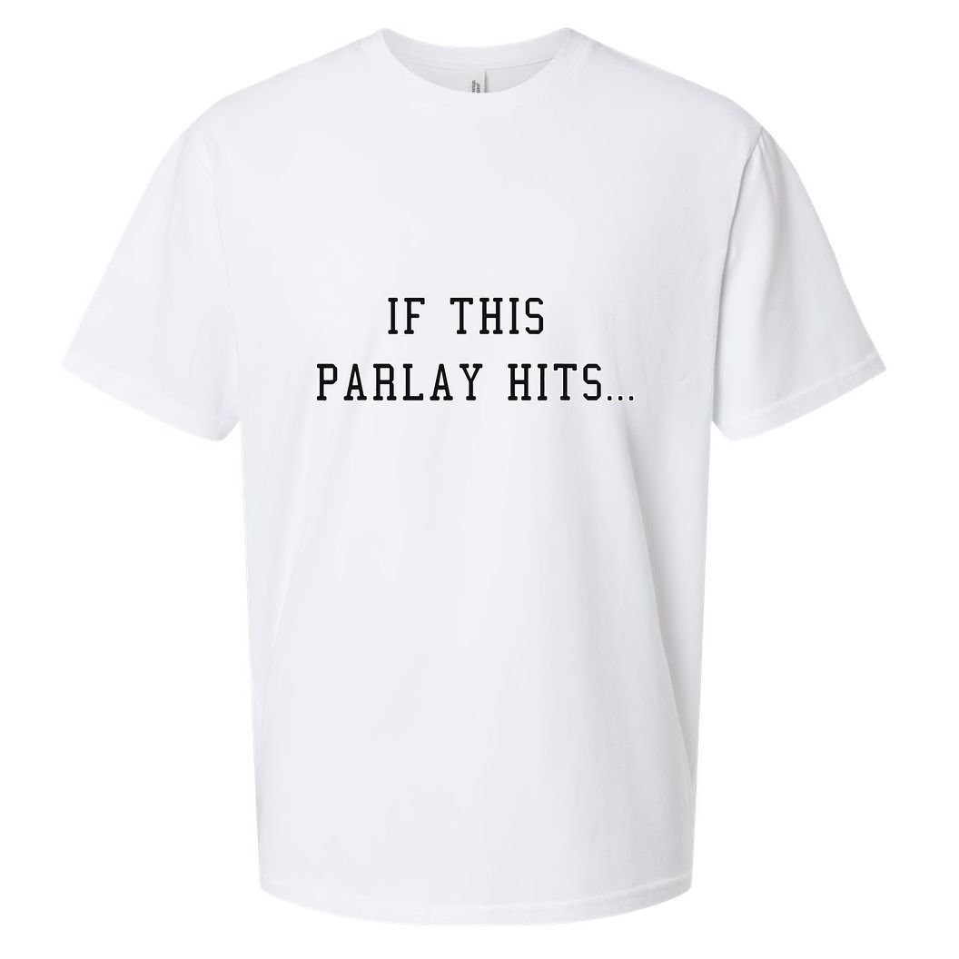 If This Parlay Hits Sports Betting Degenerate Sueded Cloud Jersey T-Shirt