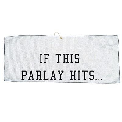 If This Parlay Hits Sports Betting Degenerate Large Microfiber Waffle Golf Towel