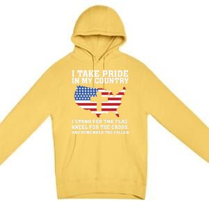 I Take Pride In My Country I Stand For The Flag American Gift Premium Pullover Hoodie