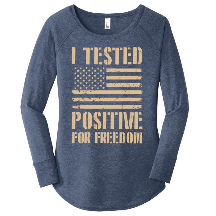 I Tested Positive For Freedom Women's Perfect Tri Tunic Long Sleeve Shirt