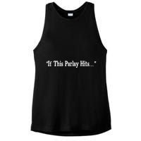 If This Parlay Hits Funny Idea Ladies PosiCharge Tri-Blend Wicking Tank