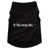If This Parlay Hits Funny Idea Doggie Tank