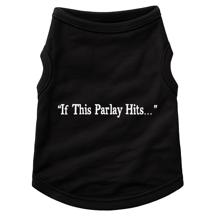 If This Parlay Hits Funny Idea Doggie Tank