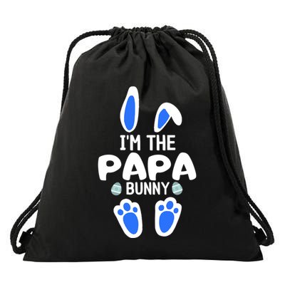 Im The Papa Bunny Humor Easter Day Gift For Dad Tee Gift Drawstring Bag