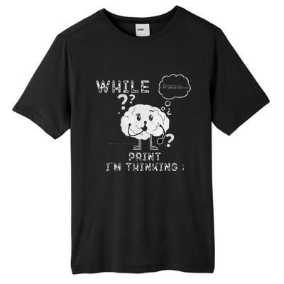 IM Thinking Programmers Funny Geek Coder Outfit Tall Fusion ChromaSoft Performance T-Shirt