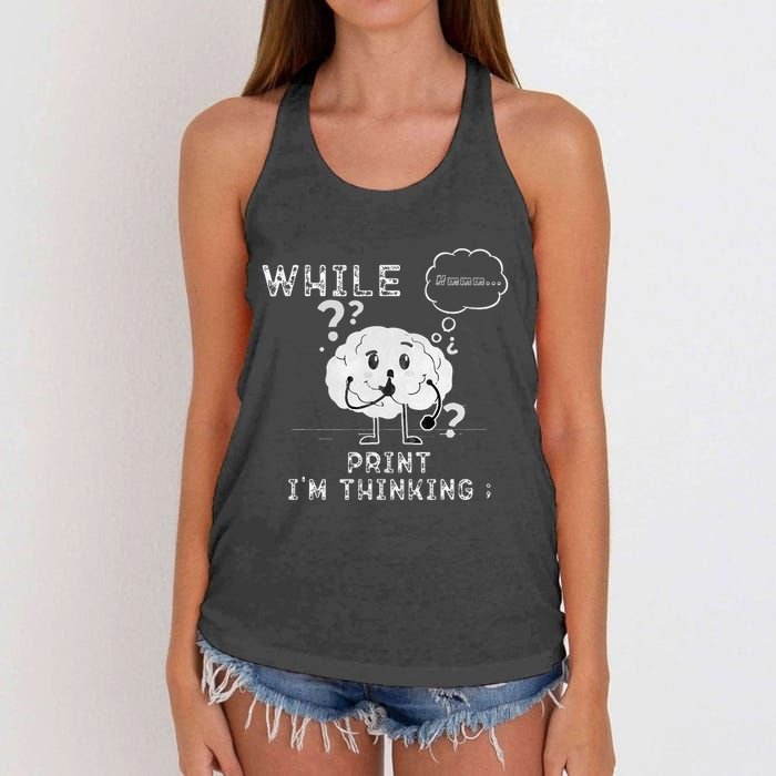 IM Thinking Programmers Funny Geek Coder Outfit Women's Knotted Racerback Tank