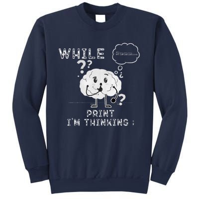 IM Thinking Programmers Funny Geek Coder Outfit Sweatshirt