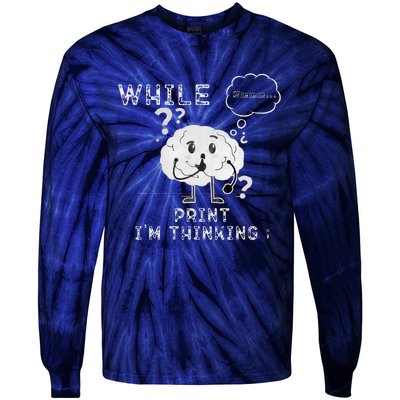 IM Thinking Programmers Funny Geek Coder Outfit Tie-Dye Long Sleeve Shirt