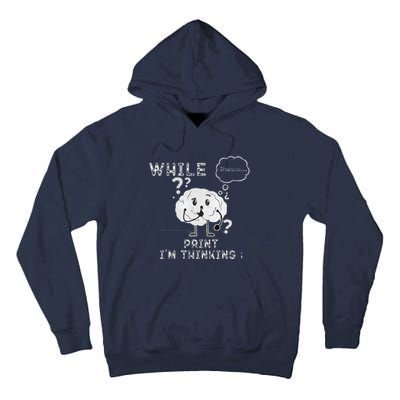 IM Thinking Programmers Funny Geek Coder Outfit Tall Hoodie