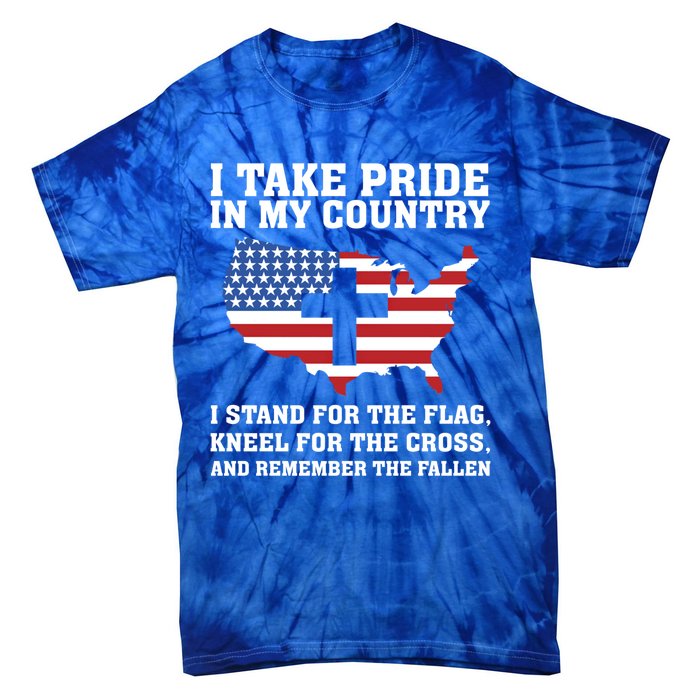 I Take Pride In My Country I Stand For The Flag American Meaningful Gift Tie-Dye T-Shirt