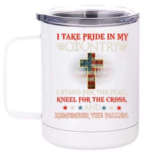 I Take Pride In My Country I Stand For The Flag Kneel Gift 12 oz Stainless Steel Tumbler Cup