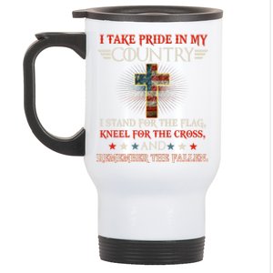 I Take Pride In My Country I Stand For The Flag Kneel Gift Stainless Steel Travel Mug