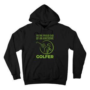 I'm The Proud Dad Of An Awesome Golfer Gift For Dad Father's Day Hoodie