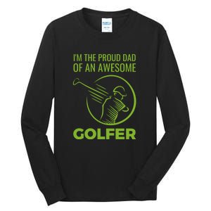 I'm The Proud Dad Of An Awesome Golfer Gift For Dad Father's Day Tall Long Sleeve T-Shirt