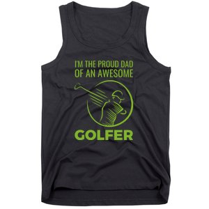 I'm The Proud Dad Of An Awesome Golfer Gift For Dad Father's Day Tank Top