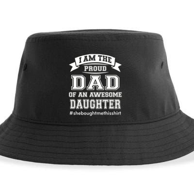 IM The Proud Dad Of An Awesome Daughter Fathers Day Gift Sustainable Bucket Hat