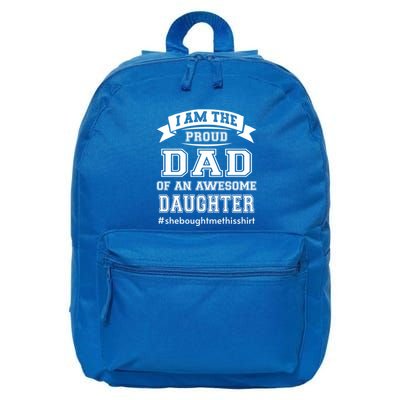 IM The Proud Dad Of An Awesome Daughter Fathers Day Gift 16 in Basic Backpack
