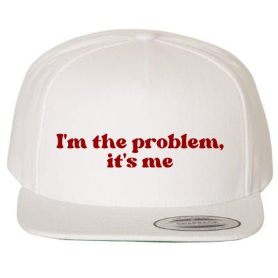 IM The Problem ItS Me Wool Snapback Cap