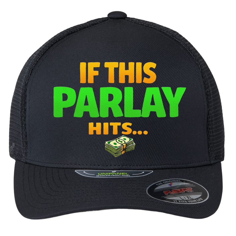If This Parlay Hits Funny Betting Fans Gambler Flexfit Unipanel Trucker Cap