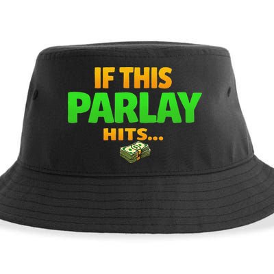 If This Parlay Hits Funny Betting Fans Gambler Sustainable Bucket Hat