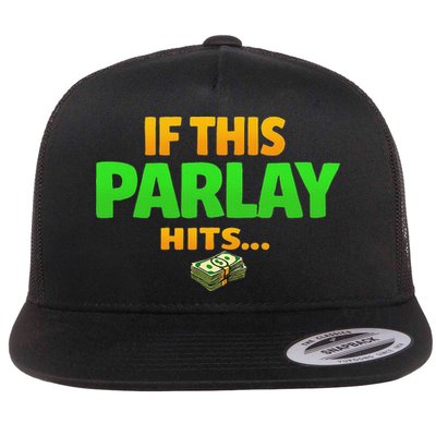 If This Parlay Hits Funny Betting Fans Gambler Flat Bill Trucker Hat