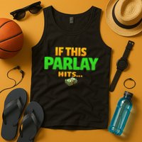 If This Parlay Hits Funny Betting Fans Gambler Tank Top