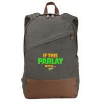 If This Parlay Hits Funny Betting Fans Gambler Cotton Canvas Backpack