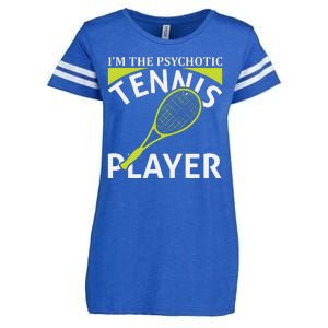 I'm The Psychotic Tennis Player Enza Ladies Jersey Football T-Shirt