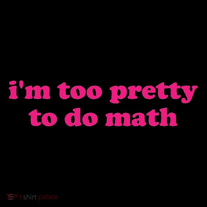 I'm Too Pretty To Do Math Funny & Sarcastic Math Humor Sustainable Beanie
