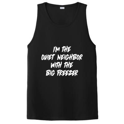 Im The Quiet Neighbor With The Big Freezer Funny Halloween PosiCharge Competitor Tank