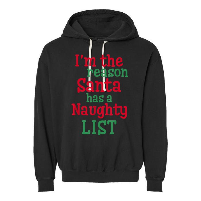 I'm The Reason Santa Has A Naughty List Garment-Dyed Fleece Hoodie