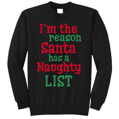 I'm The Reason Santa Has A Naughty List Sweatshirt