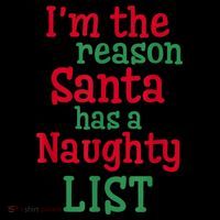I'm The Reason Santa Has A Naughty List Button