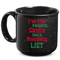 I'm The Reason Santa Has A Naughty List 15oz Campfire Ceramic Mug