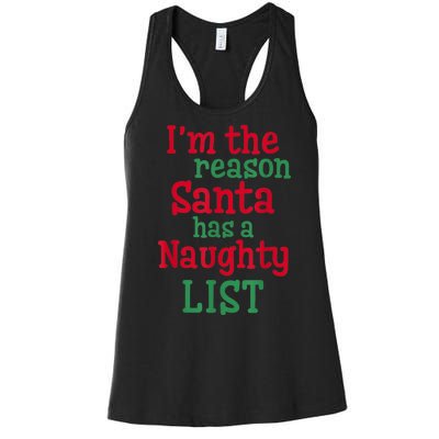 I'm The Reason Santa Has A Naughty List Women's Racerback Tank